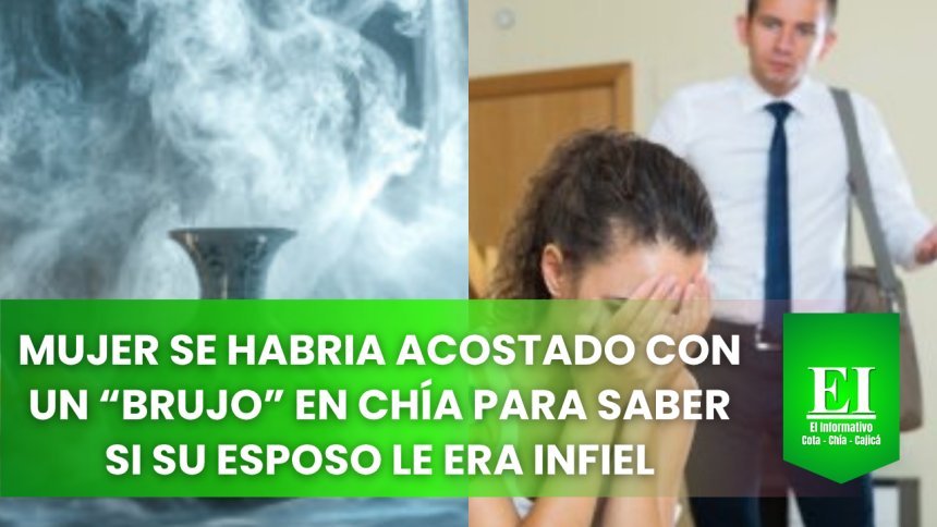¡Qué descaro! Mujer se habría acostado con un “brujo” en Chía para saber si su esposo le era infiel